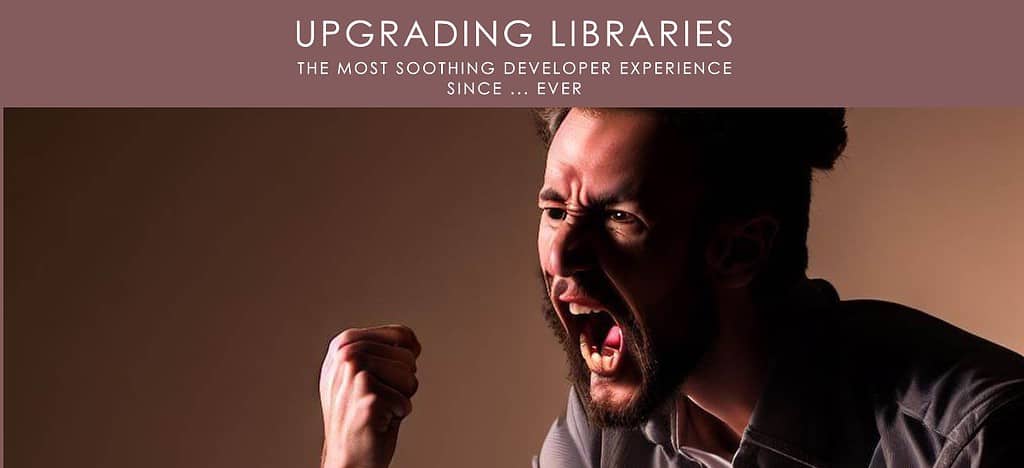 upgrading libraries developer